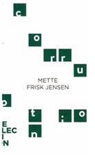 Mette Frisk Jensen, Mette (Aarhus University) Frisk Jensen - Corruption