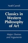Noel Carroll, Nol Carroll, Prof. Noel Carroll, Prof. Nol Carroll, PROF. NO L CARROLL - CLASSICS IN WESTERN PHILOSOPHY OF ART