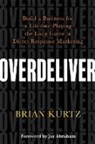 Brian Kurtz, Kurtz Brian - Overdeliver