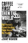 Jenny Graham, GRAHAM JENNY - Coffee First, Then the World