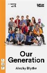 Alecky Blythe, Blythe Alecky - Our Generation