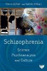 Doctor Vamik Volkan, Kevin Volkan, Kevin Volkan Volkan, Prof. Kevin Volkan, Vamik Volkan - Schizophrenia