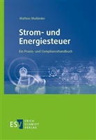Mathias Mailänder, Mathias (Dr.) Mailänder - Strom- und Energiesteuer