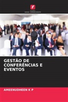 Ameenudheen K P - GESTÃO DE CONFERÊNCIAS E EVENTOS