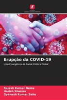Rajesh Kumar Nema, Gyanesh Kumar Sahu, Harish Sharma - Erupção da COVID-19