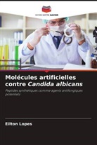 Eilton Lopes - Molécules artificielles contre Candida albicans