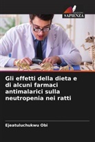 Ejeatuluchukwu Obi - Gli effetti della dieta e di alcuni farmaci antimalarici sulla neutropenia nei ratti