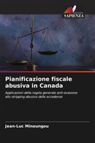 Jean-Luc Minoungou - Pianificazione fiscale abusiva in Canada