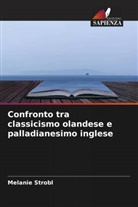 Melanie Strobl - Confronto tra classicismo olandese e palladianesimo inglese