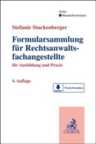 Stefanie Stuckenberger - Formularsammlung für Rechtsanwaltsfachangestellte