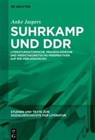 Anke Jaspers - Suhrkamp und DDR