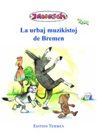 Janosch, Janosch - Die Bremer Stadtmusikanten, esperanto