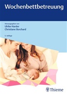 Borchard, Christiane Borchard, Ulrike Harder - Wochenbettbetreuung