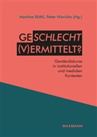 Hinrichs, Peter Hinrichs, Martina Röthl - Geschlecht (v)ermittelt?