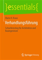 Mario H Kraus, Mario H. Kraus - Verhandlungsführung