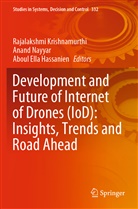 Aboul Ella Hassanien, Aboul Ella Hassanien, Rajalakshmi Krishnamurthi, Anand Nayyar - Development and Future of Internet of Drones (IoD): Insights, Trends and Road Ahead