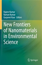 Gurpreet Kaur, Rajeev Kumar, Raman Kumar - New Frontiers of Nanomaterials in Environmental Science