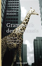 Gianni Rodari - Grammatik der Phantasie