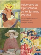 Desel, Jutta Desel, Steinbach Sebastian - Meisterwerke des Expressionismus aus der Sammlung Johenning