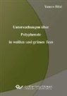Yumen Hilal - Untersuchungen über Polyphenole in weißen und grünen Tees