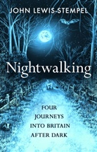 John Lewis-Stempel, Lewis-Stempel John - Nightwalking