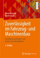 Bertsche, Bernd Bertsche, Martin Dazer - Zuverlässigkeit im Fahrzeug- und Maschinenbau