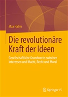 Max Haller - Die revolutionäre Kraft der Ideen
