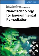 Laly A Pothen, Merin Sara Thomas, Sabu Thomas, Laly A Pothen, Laly A Pothen, Merin Sara Thomas... - Nanotechnology for Environmental Remediation