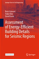 Boris Azinovi¿, Boris Azinovic, Vojko Kilar, David Koren - Assessment of Energy-Efficient Building Details for Seismic Regions