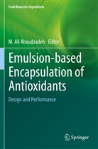 M. Ali Aboudzadeh, M Ali Aboudzadeh - Emulsion-based Encapsulation of Antioxidants