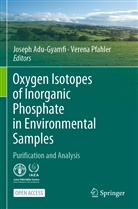 Joseph Adu-Gyamfi, Pfahler, Verena Pfahler - Oxygen Isotopes of Inorganic Phosphate in Environmental Samples