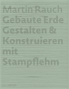 Otto Kapfinger, Sauer, Marko Sauer - Martin Rauch: Gebaute Erde