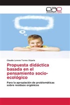 Claudia Lorena Torres Orjuela - Propuesta didáctica basada en el pensamiento socio-ecológico