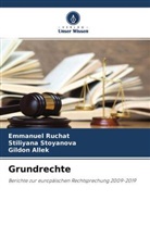 Gildo ALLEK, Gildon ALLEK, Emmanuel Ruchat, Stiliyana STOYANOVA - Grundrechte
