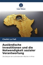 Cheikh Lo Fall - Ausländische Investitionen und die Notwendigkeit sozialer Verantwortung