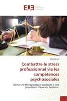 Molka Riahi - Combattre le stress professionnel via les compétences psychosociales