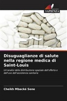 Cheikh Mbacké Sene - Disuguaglianze di salute nella regione medica di Saint-Louis
