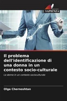 Olga Chernoshtan - Il problema dell'identificazione di una donna in un contesto socio-culturale