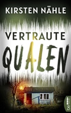 Kirsten Nähle - Vertraute Qualen