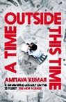 Amitava Kumar, Kumar Amitava - A Time Outside This Time
