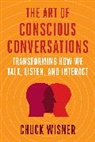 Chuck Wisner - The Art of Conscious Conversations