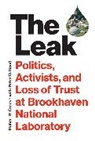 Peter D. Bond, Robert P Crease, Robert P. Crease, Crease Robert P. - The Leak