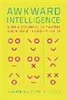 Noah Block-Harley, Noah Harley, Katharina A Zweig, Katharina A. Zweig, Zweig Katharina A. - Awkward Intelligence