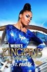 T Friday, T. Friday - Carl Weber's Kingpins: The Ultimate Hustle