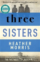 Heather Morris - Three Sisters