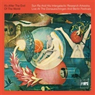 Sun Ra - It's After The End Of The World, 1 Audio-CD (Hörbuch)