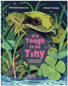 Kim Woolcock, Kim Ryall Woolcock, Stacey Thomas - It's Tough to Be Tiny