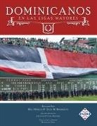 Bill Nowlin, Julio M. Rodriguez - Dominicanos en las Ligas Mayores