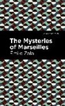 Émile Zola, mile Zola - The Mysteries of Marseilles