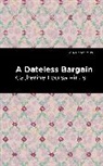 Catherine Louisa Pirkis, Pirkis Catherine Louisa - A Dateless Bargain